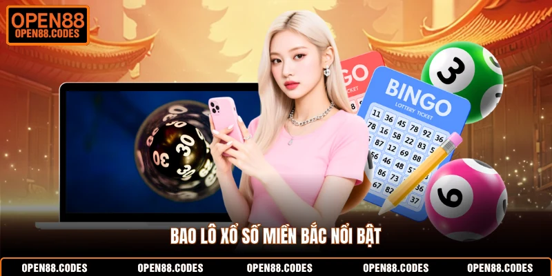 Bao lô xổ số miền Bắc nổi bật