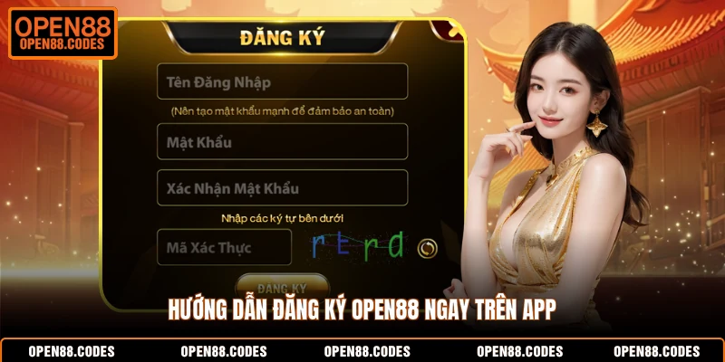 Hướng dẫn đăng ký OPEN88 ngay trên app