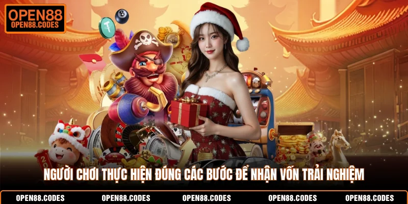 Người chơi thực hiện đúng các bước để nhận vốn trải nghiệm