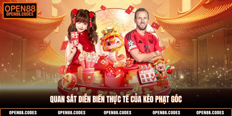 Quan sát diễn biến thực tế của kèo phạt góc