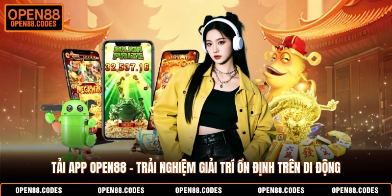 Tải APP open88