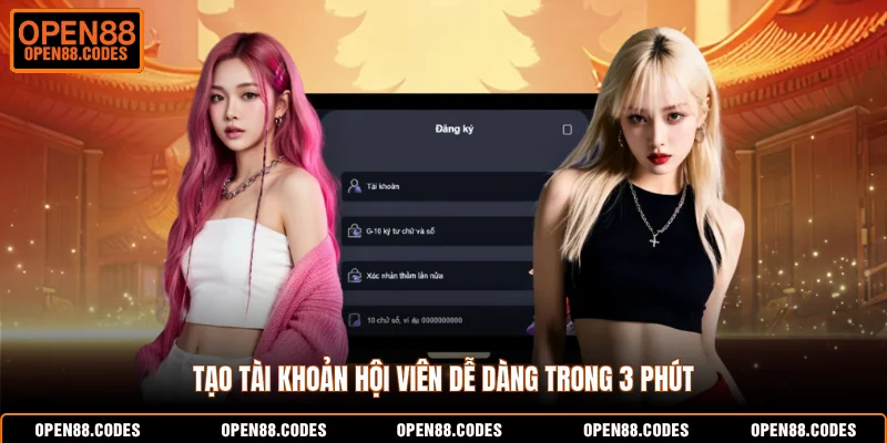 Tạo tài khoản hội viên dễ dàng trong 3 phút