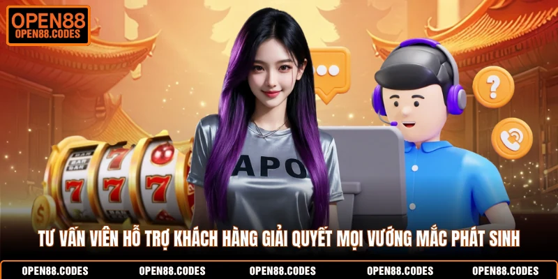Tư vấn viên hỗ trợ khách hàng giải quyết mọi vướng mắc phát sinh