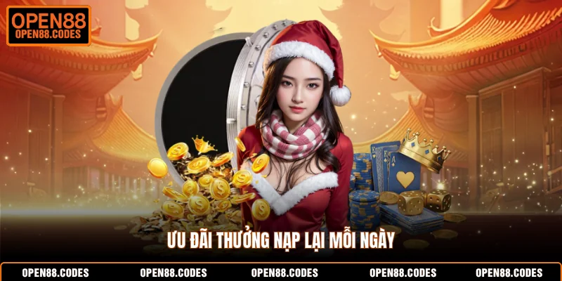 Ưu đãi thưởng nạp lại mỗi ngày